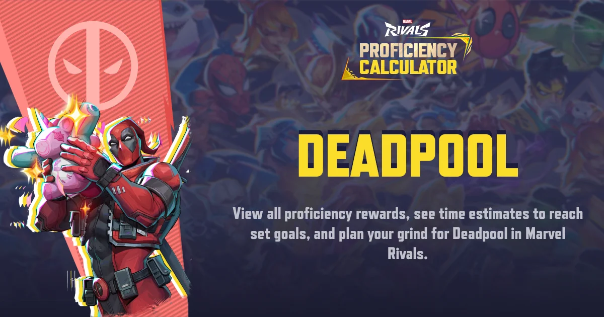 Deadpool | MR Proficiency Calculator
